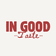 In Good Taste