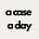 A Case A Day's avatar