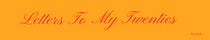 letterstomytwenties