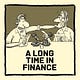 A Long Time in Finance