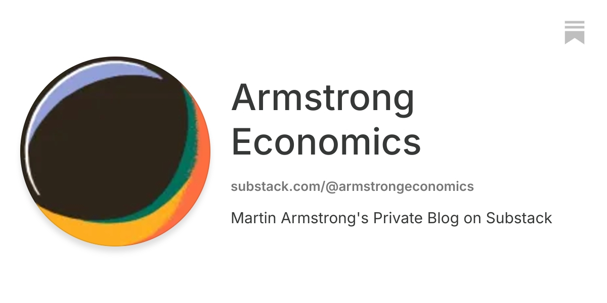 Armstrong Economics | Substack