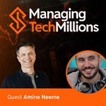 Managing Tech Millions