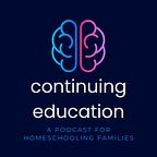 Continuing Education for Homeschool
