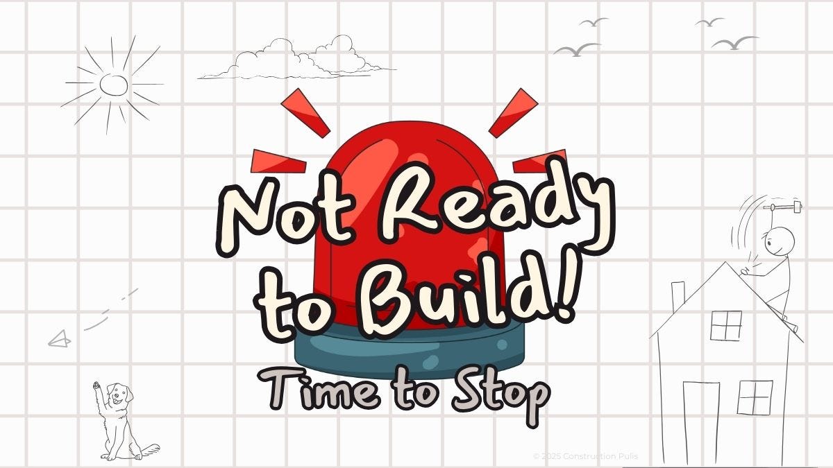 Not Ready to Build! Time to Stop - Pre-construction red flags alert hero image with red alarm bell on blueprint background