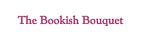The Bookish Bouquet