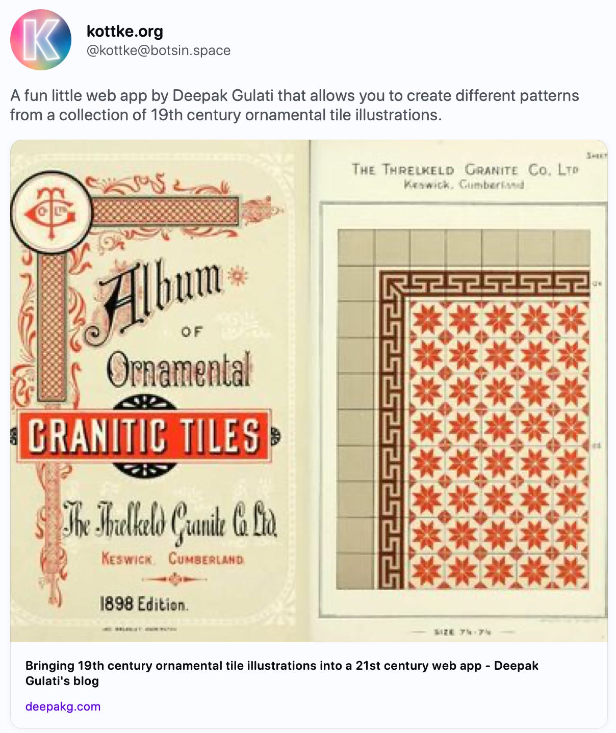 A fun little web app by Deepak Gulati that allows you to create different patterns from a collection of 19th century ornamental tile illustrations. A fun little web app by Deepak Gulati that allows you to create different patterns from a collection of 19th century ornamental tile illustrations.