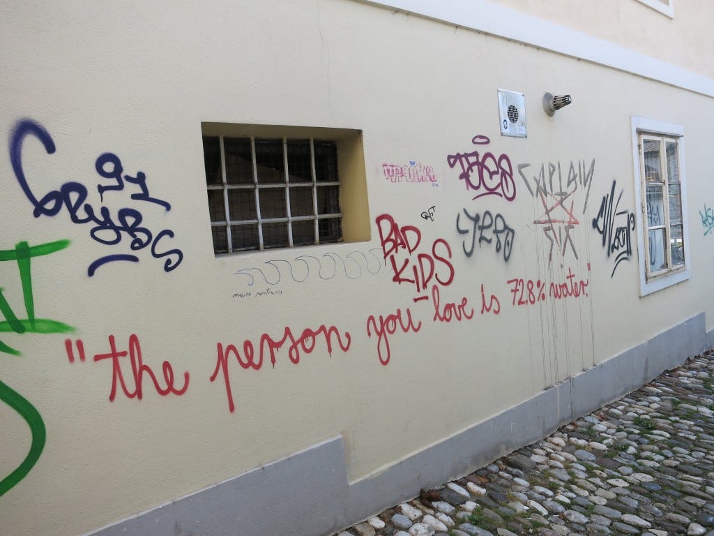 "The person you love is 72.8 percent water."  True.