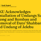 DKU Acknowledges Installation of Undangs Sungei Ujong and Rembau and Removal of Dato' Shahbandar and Undang of Jelebu