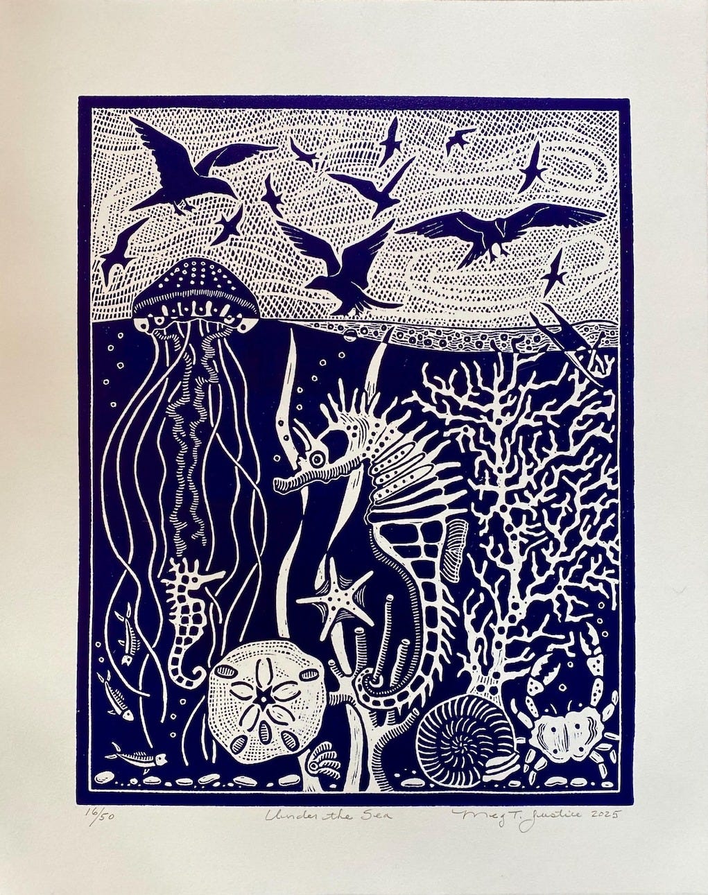 May include: A blue and white linocut print of an underwater scene. The print features a jellyfish, seahorse, starfish, crab, and other sea creatures. The print is titled 'Under the Sea' and is signed and dated 'Meg T. Johnstone 2023.' The print number is '18/50.'