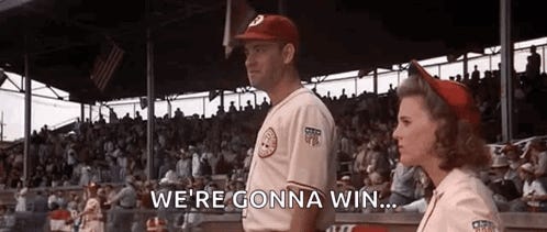 We Re Gonna Win League Of Their Own GIFs | Tenor We Re Gonna Win League Of Their Own GIFs | Tenor