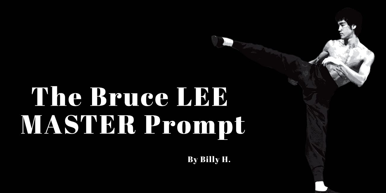 The Bruce LEE Master Prompt