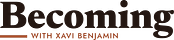 Becoming with Xavi Benjamin