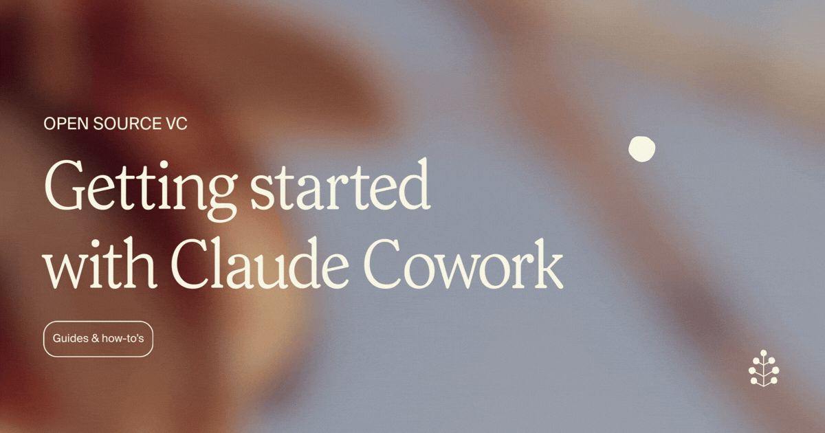Open Source VC | Claude Cowork Course