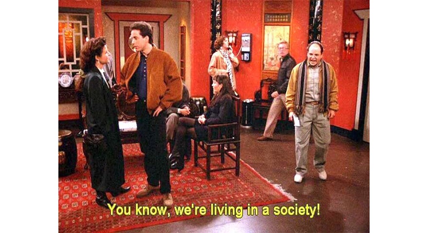 We Live In A Society' Memes - StayHipp