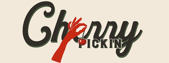 Cherry Pickin'