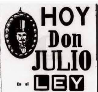 May be an image of text that says 'HOY Don JULIO LEY'