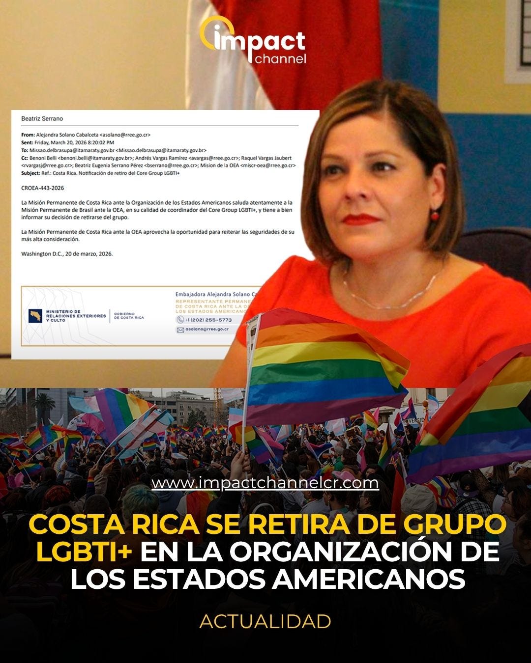 Puede ser una imagen de texto que dice "impact channel BeatrizSerrano Beatriz Serrano caselano@mee ၉၀က CROEA-443-2026 CostaR pa.cr re retirarsedel losEstados Americangs BTl+.ytieneablen bien WashingtonDC,20 2026 bwwwecee/emee ante MEUSTEROGE STERIORES 00Rに Embajadora Alejandra Sollano -（2021 55-5773 ្រូទ.ូ www.im www.impactchannelcr.com COSTA RICA SE RETIRA DE GRUPO LGBTI+ EN LA ORGANIZACIÓN DE LOS ESTADOS AMERICANOS ACTUALIDAD"