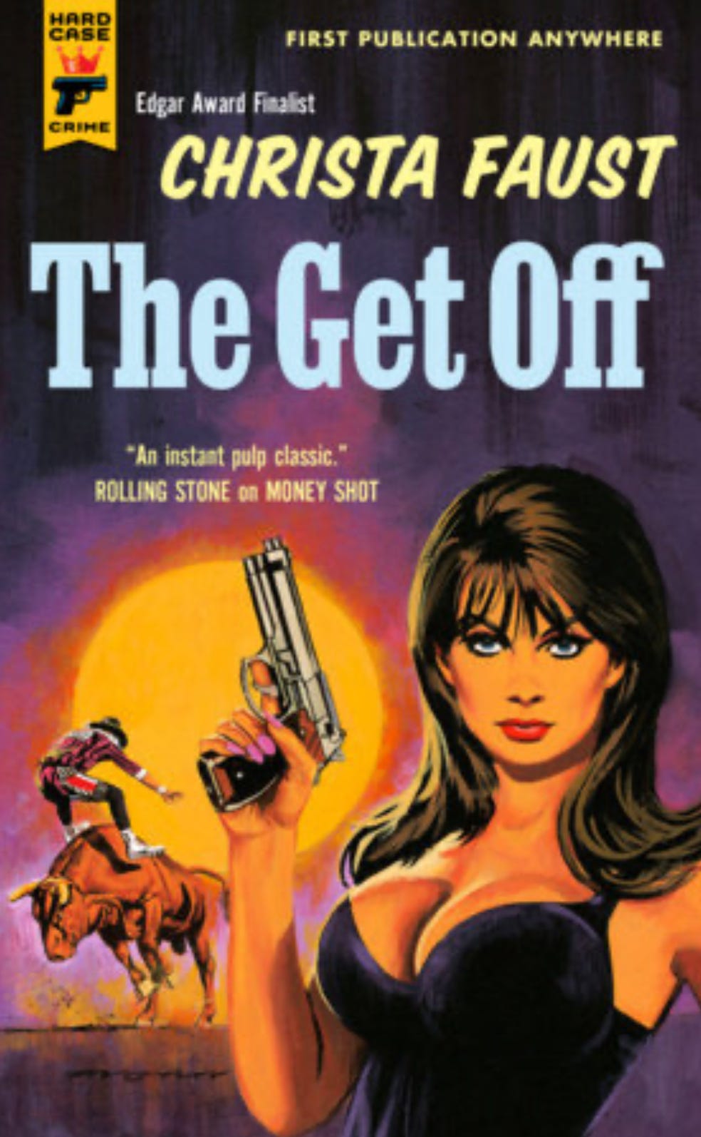 cover of the geet off by Christa Faust; it's got a retro pulp cover; image of a white woman with a lot of cleavage holding up a gun; behind her is a man being bucked off a bull against a sunset
