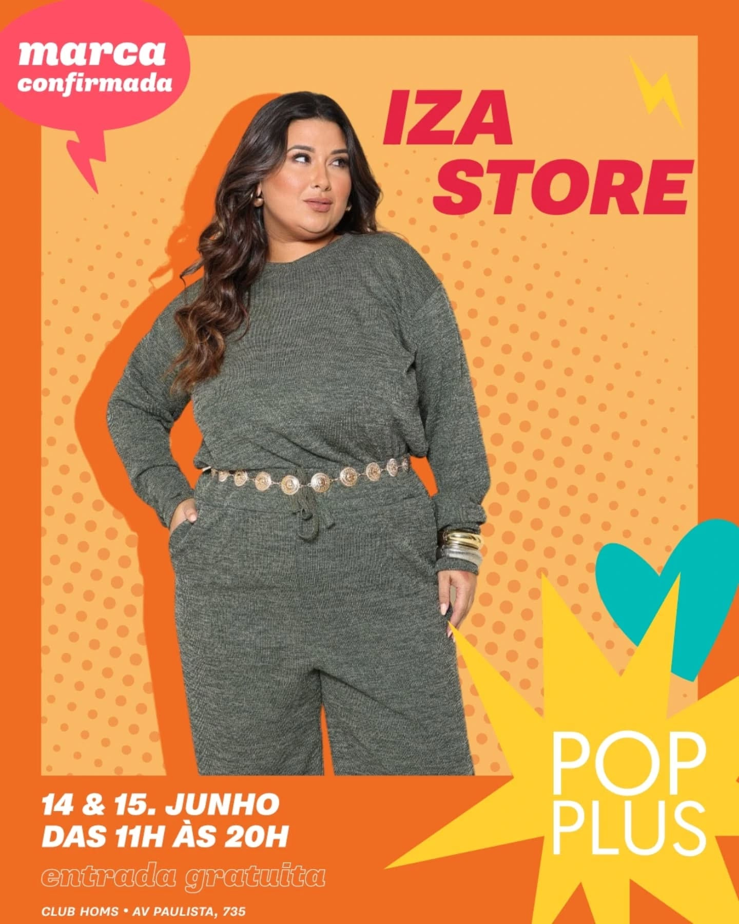 Pode ser uma imagem de 1 pessoa e texto que diz "aa confirmada IZA STORE 14 & &15.JUNHO 15. JUNHO DAS 11H ÀS 20H entrada gratuita CLUB HOMS AV PAULISTA, 735 POP PLUS"