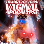 The Sex Commandos Thwart The Third Vaginal Apocalypse, part one: The Knights Of Raw Phwoar