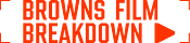 Browns Film Breakdown