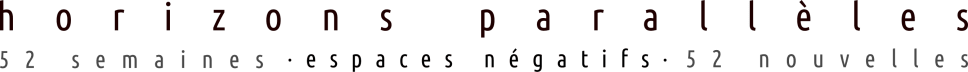 Horizons parallèles