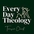 Everyday Theology's avatar