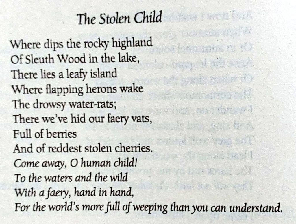 W.B. Yeats' poem 'The Stolen Child'. The saving of many an inner self, I warrant. Enjoy! 🧵 W.B. Yeats' poem 'The Stolen Child'. The saving of many an inner self, I warrant. Enjoy! 🧵