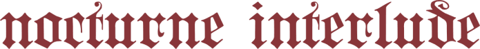 nocturne interlude