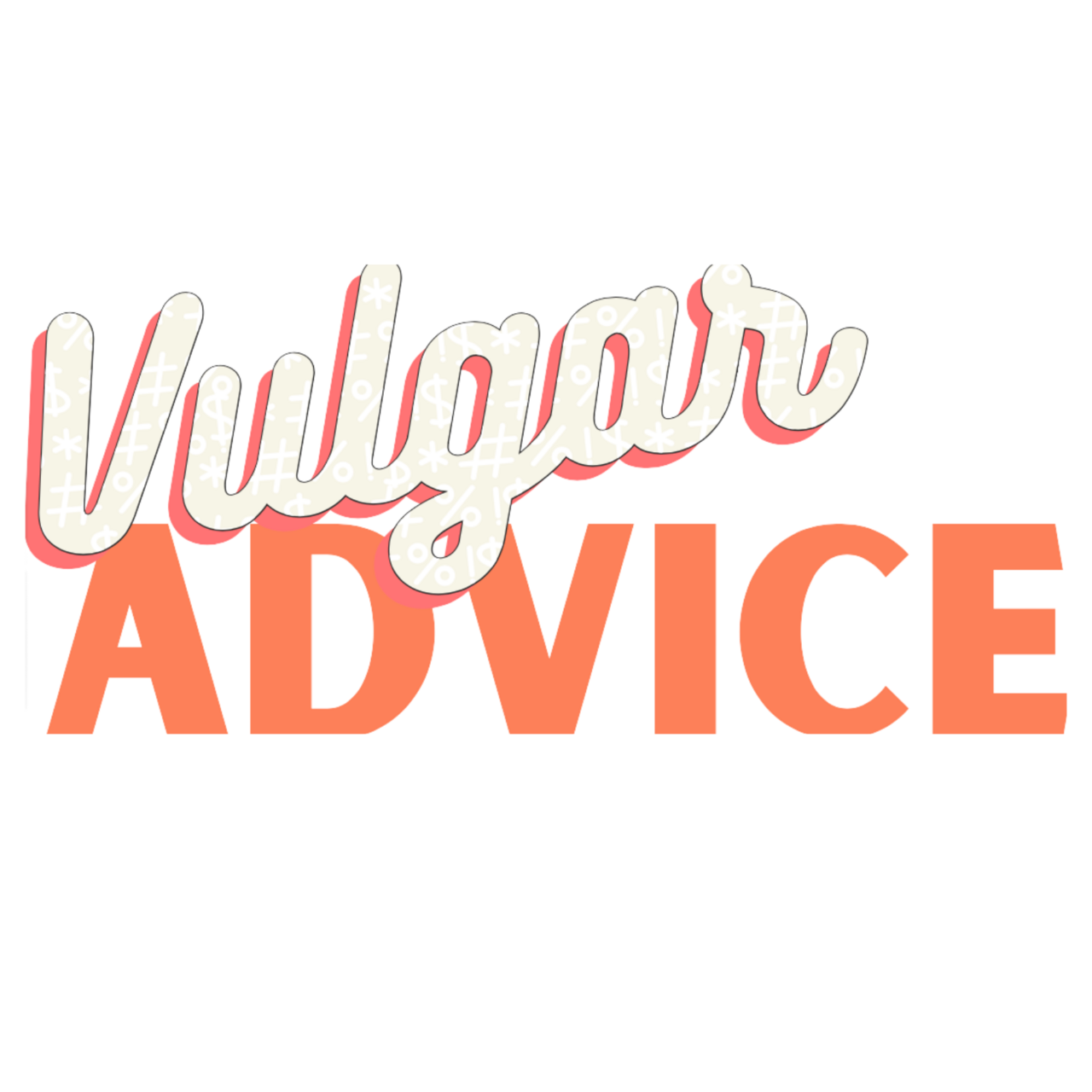 Vulgar Advice 