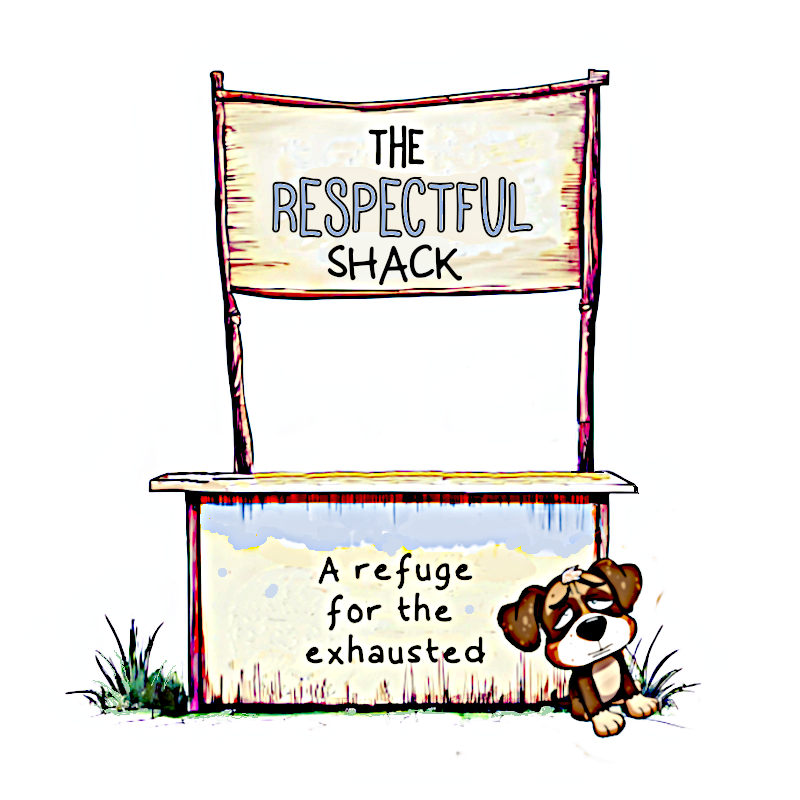 The Respectful Shack