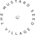 The Mustard Seed Village