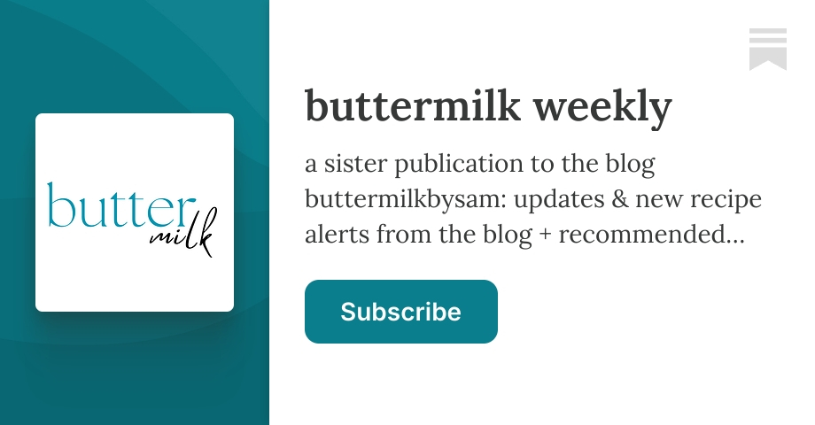 buttermilk weekly | Sam | Substack