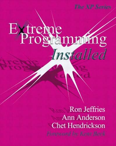 Image showing the cover of the book, "Extreme Programming Installed", by Ron Jeffries, Chet Hendrickson and Ann Anderson.