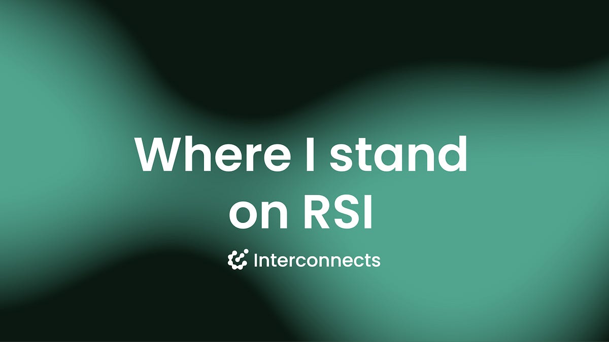 Where I stand on RSI
