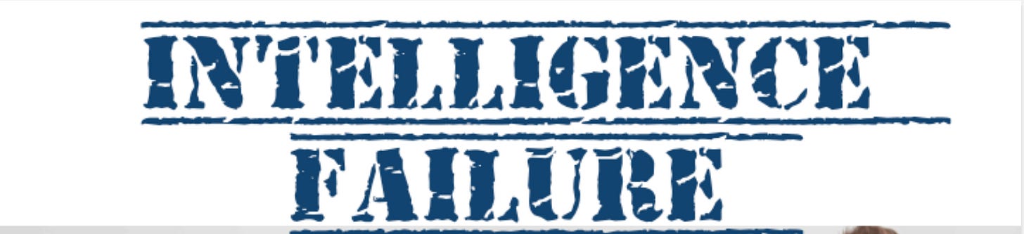 Why (and how) intelligence f*ck ups occur Why (and how) intelligence f*ck ups occur