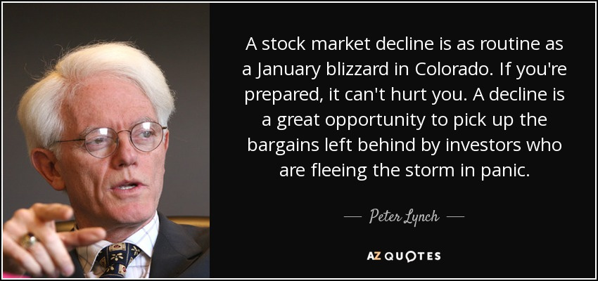 Peter Lynch quote: A stock market decline is as routine as a January...