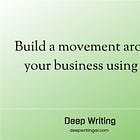 Forget Branding—Here’s How to Build a Movement Around Your Business Using AI