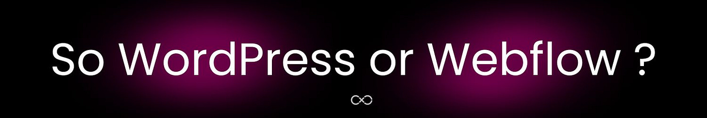 WordPress or Webflow ?