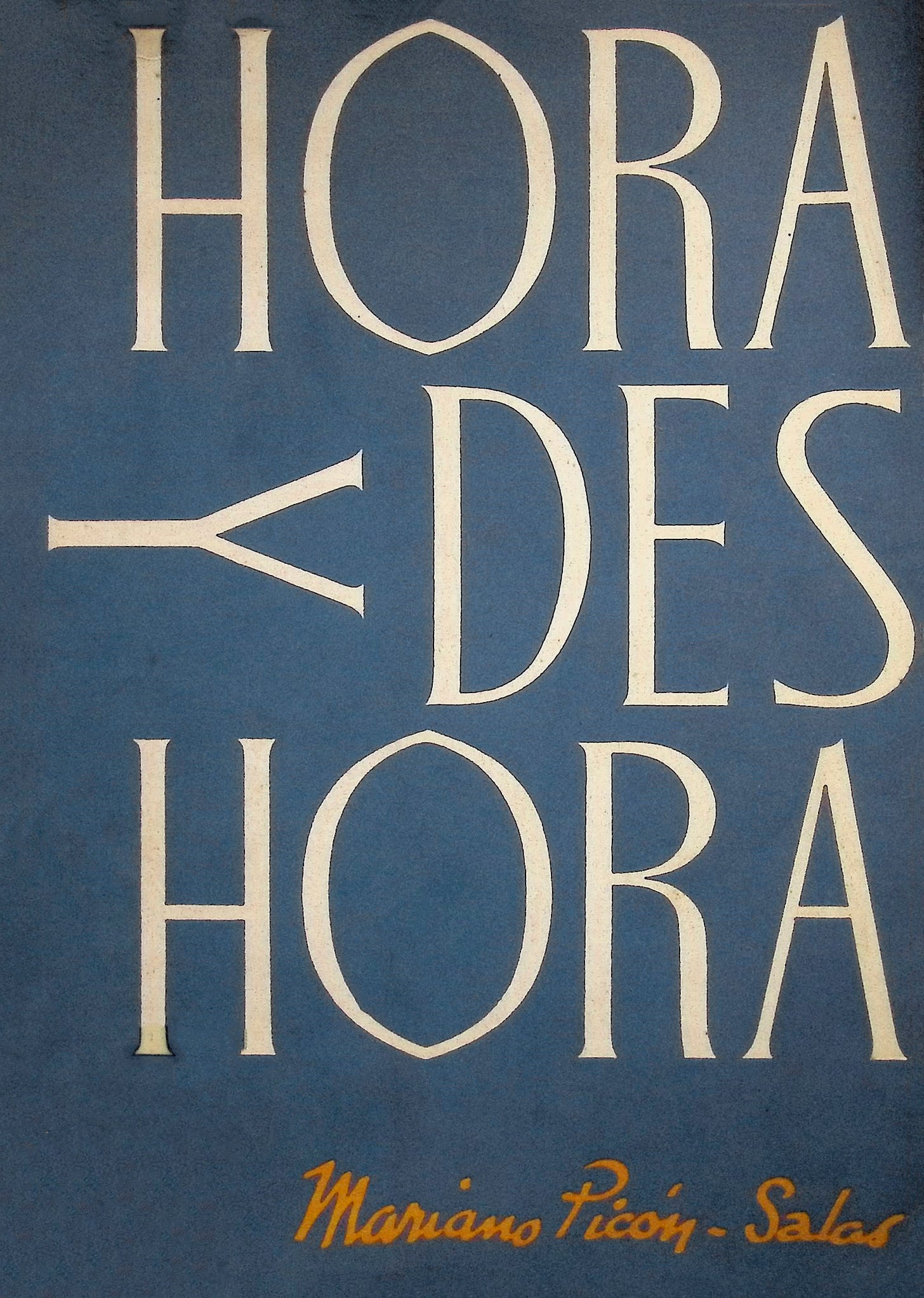Hora y deshora: Temas humanísticos, nombres y figuras, viajes y lugares