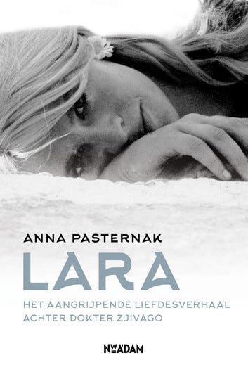 Lara - Het aangrijpende liefdesverhaal achter Dokter Zjivago ebook by Anna Pasternak