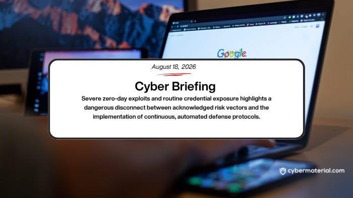 Cyber Briefing for August 18, 2026 – CyberMaterial
