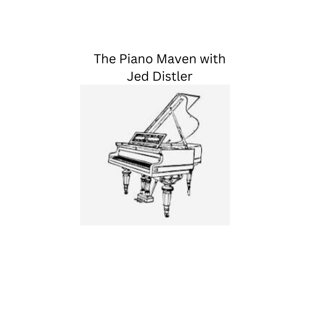 The Piano Maven with Jed Distler