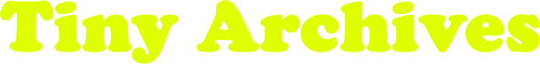 Tiny Archives
