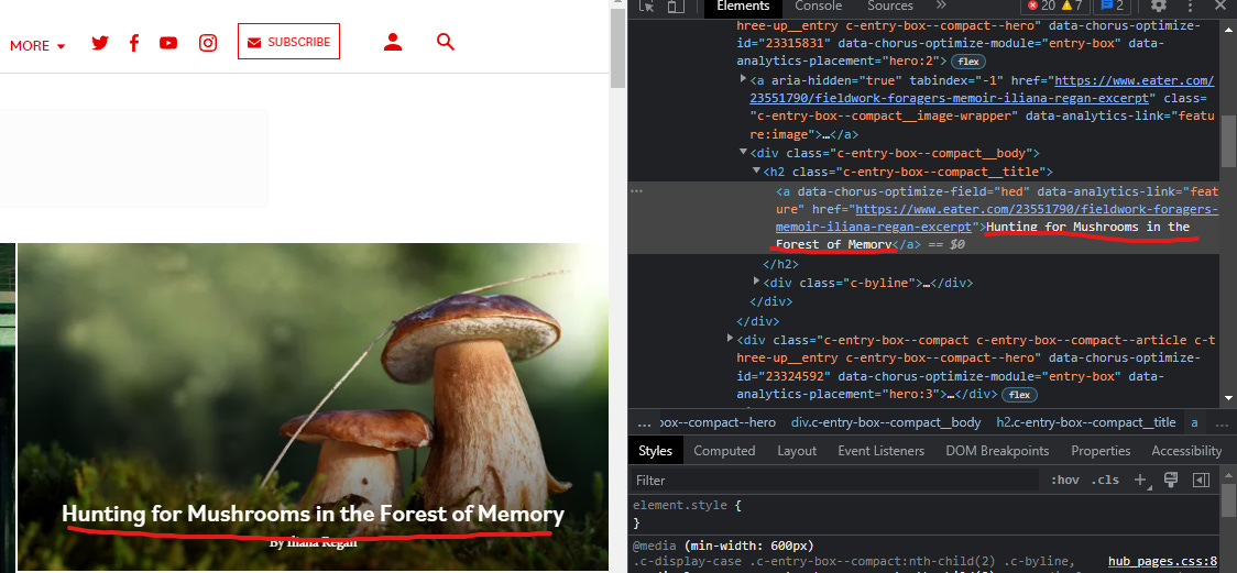 Homepage for Eater.com with a headline, "Hunting for Mushrooms in the forest of memory," underlined. On the right, the google chrome console with the same headline underlined.