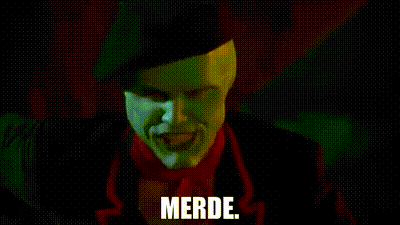 YARN | Merde. | The Mask (1994) | Video clips by quotes | 33cfa098 | 紗