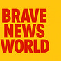 Brave News World