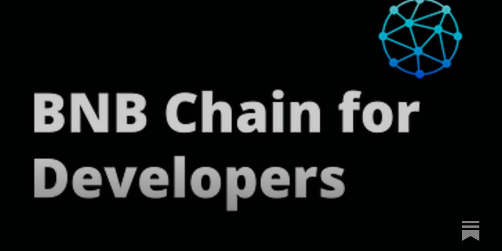 BNB Chain for Developers - by Rohas Nagpal
