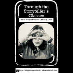 Through The Storyteller's Glasses \ud83d\udc53