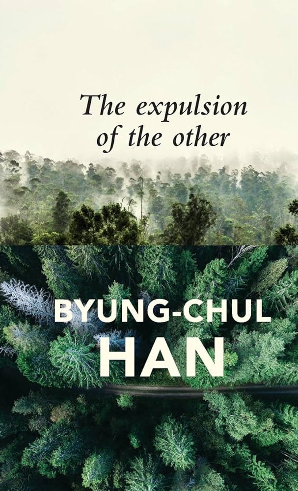 The Expulsion of the Other: Society, Perception and Communication Today